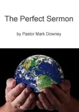 The Perfect Sermon booklet cover The Perfect Sermon booklet cover